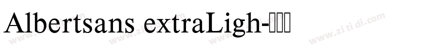 Albertsans extraLigh字体转换
